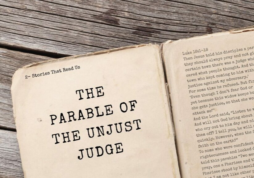 2 - The Parable of the Unjust Judge (1)