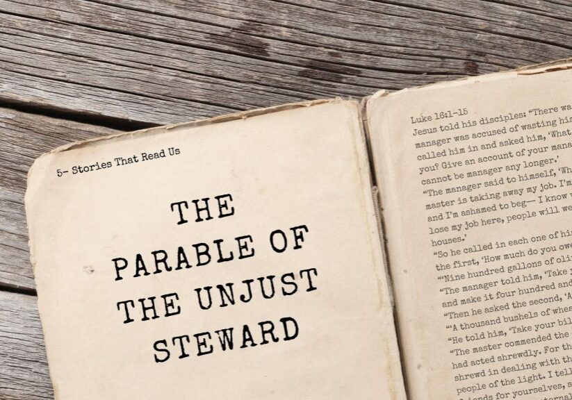 5 - The Parable of the Unjust Steward